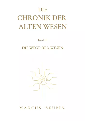 Die Chronik der Alten Wesen