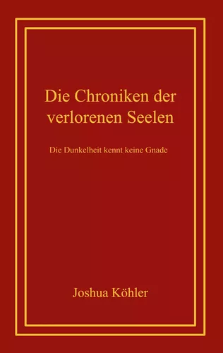 Die Chroniken der verlorenen Seelen
