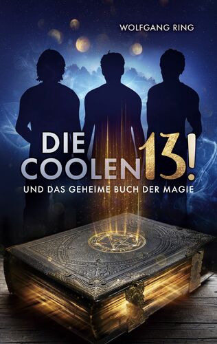 Die Coolen 13 und Das geheime Buch der Magie