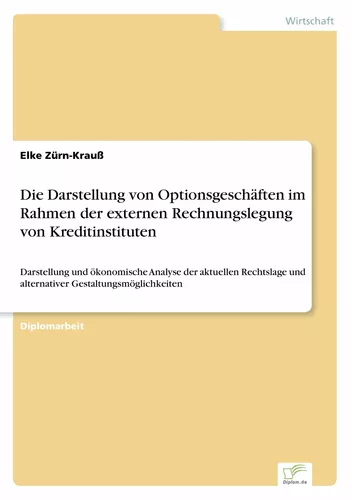 Die Darstellung von Optionsgeschäften im Rahmen der externen Rechnungslegung von Kreditinstituten