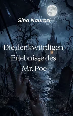 Die denkwürdigen Erlebnisse des Mr. Poe