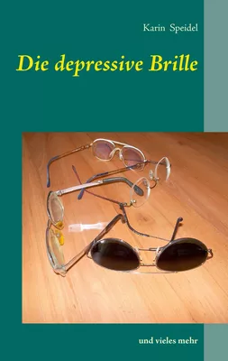 Die depressive Brille