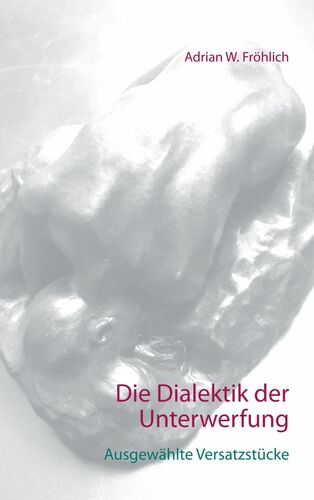Die Dialektik der Unterwerfung