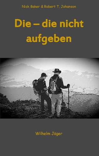 Die - die nicht aufgeben