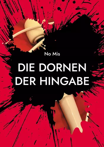 Die Dornen der Hingabe