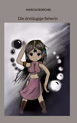 Die dreiäugige Seherin