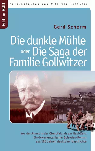 Die dunkle Mühle oder Die Saga der Familie Gollwitzer