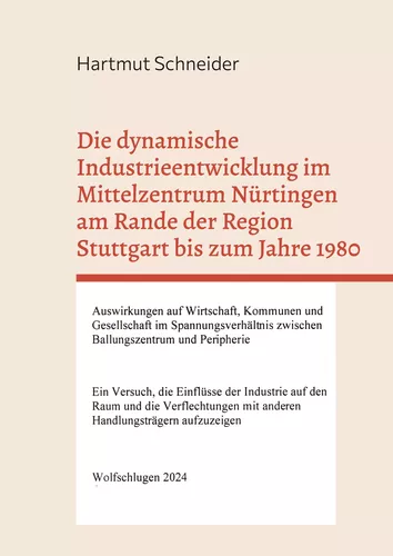 Die dynamische Industrieentwicklung im Mittelzentrum Nürtingen am Rande der Region Stuttgart bis zum Jahre 1980