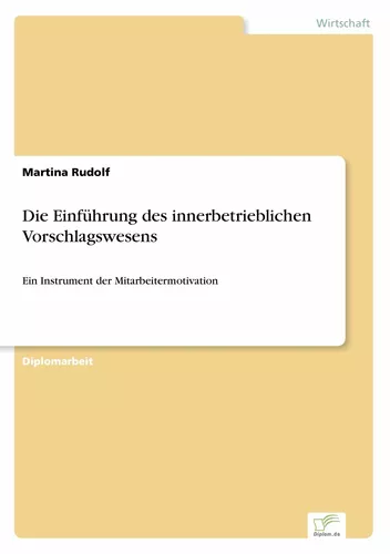 Die Einführung des innerbetrieblichen Vorschlagswesens