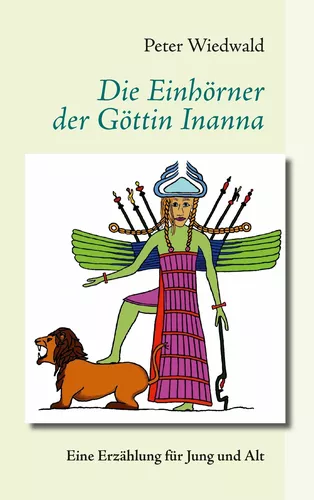 Die Einhörner der Göttin Inanna