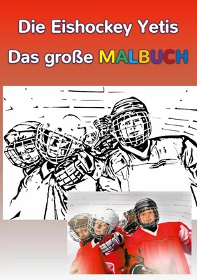 Die Eishockey Yetis - Das große Malbuch