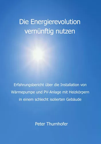 Die Energierevolution vernünftig nutzen