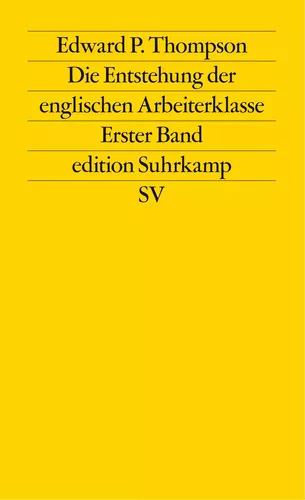 Die Entstehung der englischen Arbeiterklasse