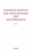 文学・小説 Friedrich Meinecke Die Entstehung des Friedrich Meinecke, Die Entstehung des Historismus