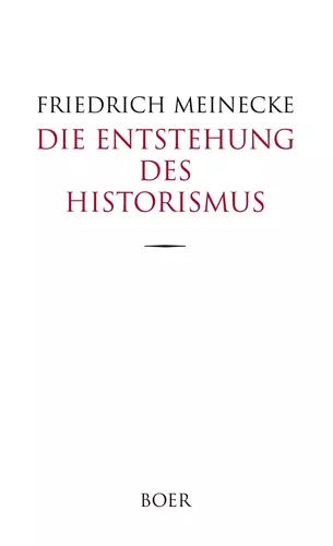 Die Entstehung des Historismus