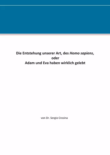 Die Entstehung unserer Art, des Homo sapiens