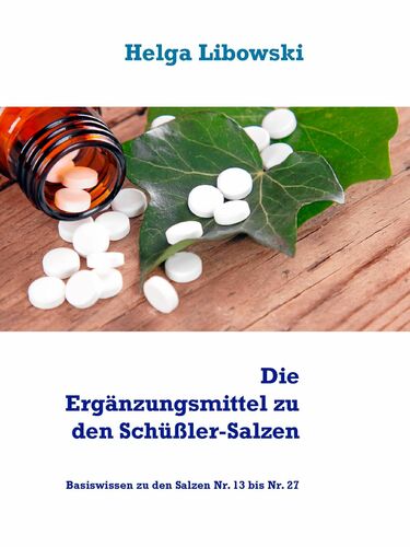 Die Ergänzungsmittel zu den Schüßler-Salzen