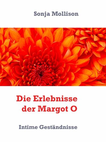 Die Erlebnisse der Margot O