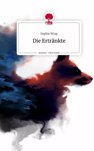 Die Ertränkte. Life is a Story - story.one