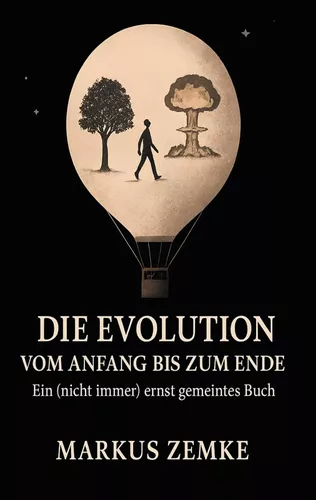 Die Evolution vom Anfang bis zum Ende