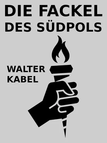 Die Fackel des Südpols