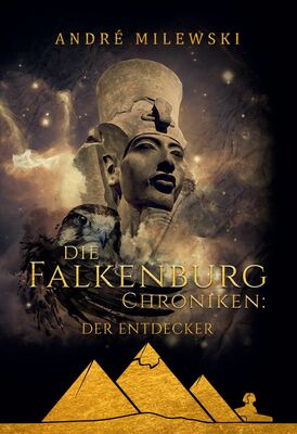 Die Falkenburg Chroniken: Der Entdecker