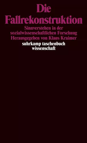 Die Fallrekonstruktion