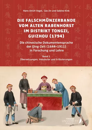 Die Falschmünzerbande vom Alten Rabenhorst im Distrikt Tongzi, Guizhou (1794)