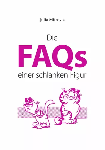 Die FAQs einer schlanken Figur