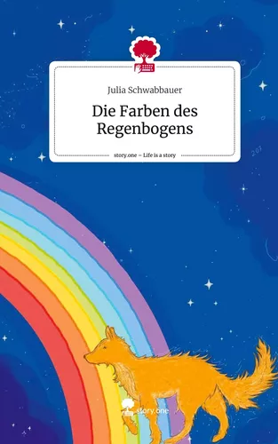 Die Farben des Regenbogens. Life is a Story - story.one