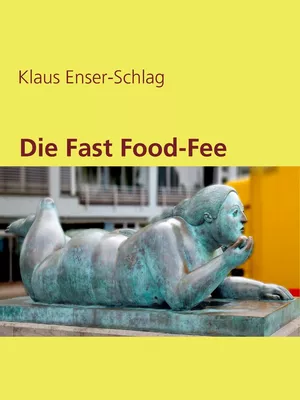 Die Fast Food-Fee