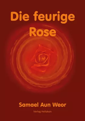 Die feurige Rose