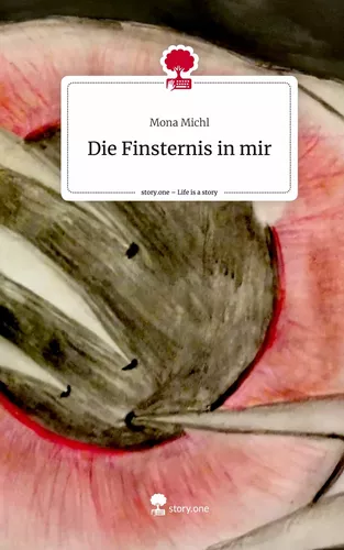 Die Finsternis in mir. Life is a Story - story.one