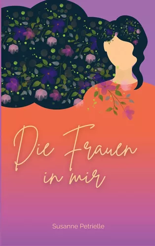 Die Frauen in mir
