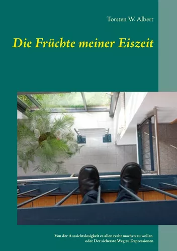 Die Früchte meiner Eiszeit