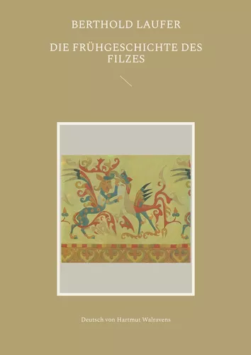 Die Frühgeschichte des Filzes