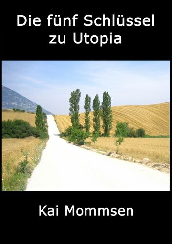 Die fünf Schlüssel zu Utopia