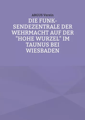 Die Funk-Sendezentrale auf der Hohe Wurzel bei Wiesbaden