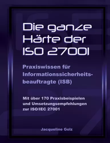 Die ganze Härte der ISO 27001