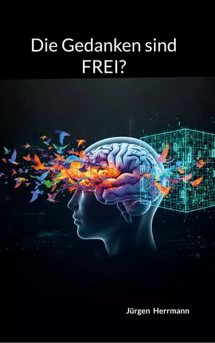 Die Gedanken sind FREI?