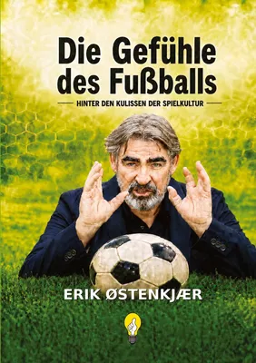 DIE GEFÜHLE DES FUßBALL