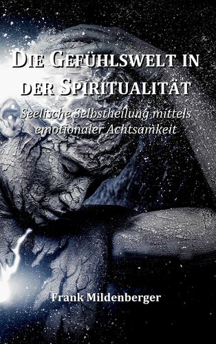 Die Gefühlswelt in der Spiritualität