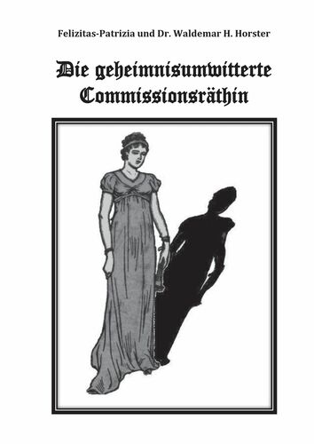 Die geheimnisumwitterte Commissionsräthin