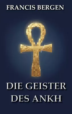 Die Geister des Ankh