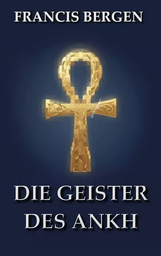 Die Geister des Ankh