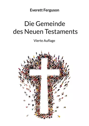 Die Gemeinde des Neuen Testaments