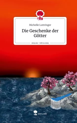 Die Geschenke der Götter. Life is a Story - story.one