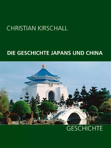 Die Geschichte Japans und China