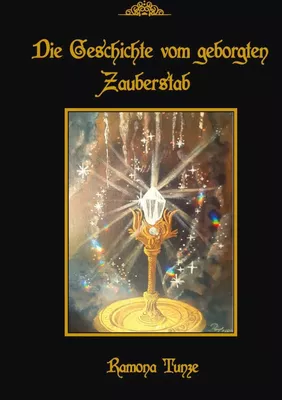 Die Geschichte vom geborgten Zauberstab