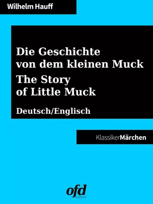 Die Geschichte von dem kleinen Muck - The Story of Little Muck